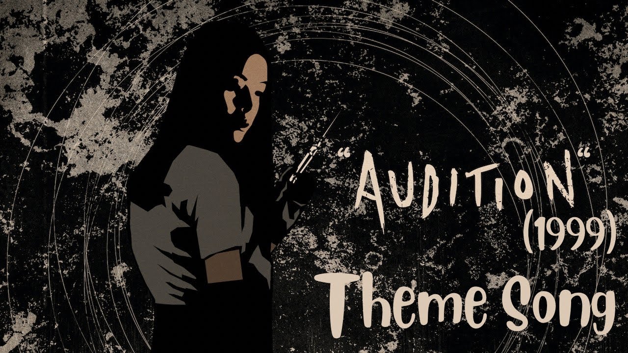 “Audition” (1999) Theme Song by Koji Endo