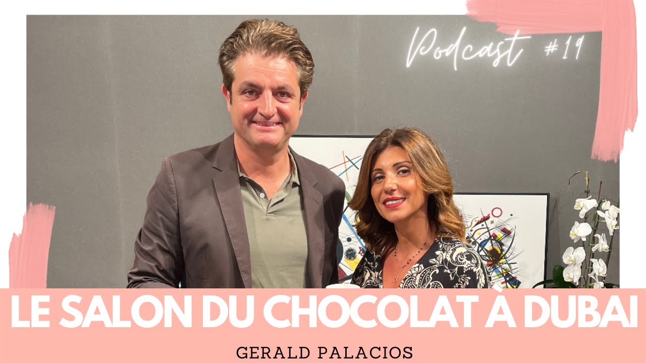 Gérald Palacios: le premier salon du chocolat à dubai| French Stuff by Ribelle Episode #19