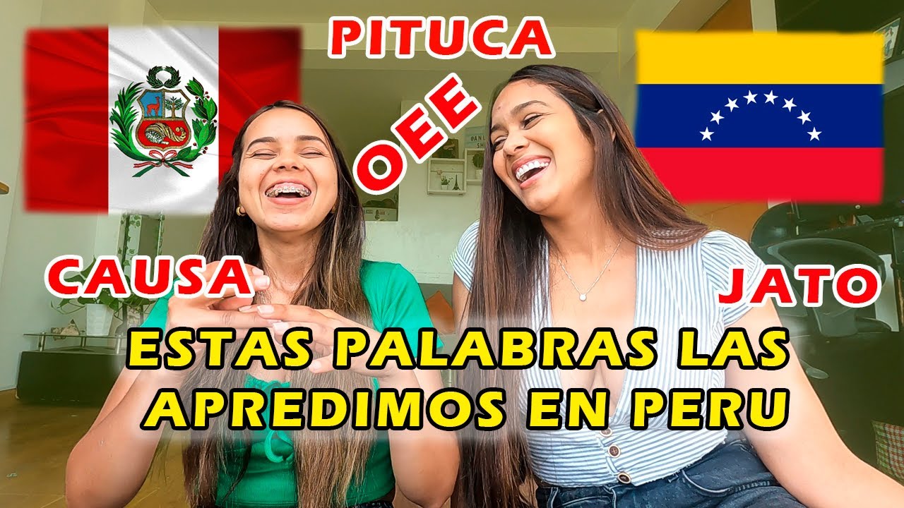 COMO LO DECIAMOS EN VENEZUELA VS COMO LO DECIMOS AHORA EN PERU./ Antonella Caruci