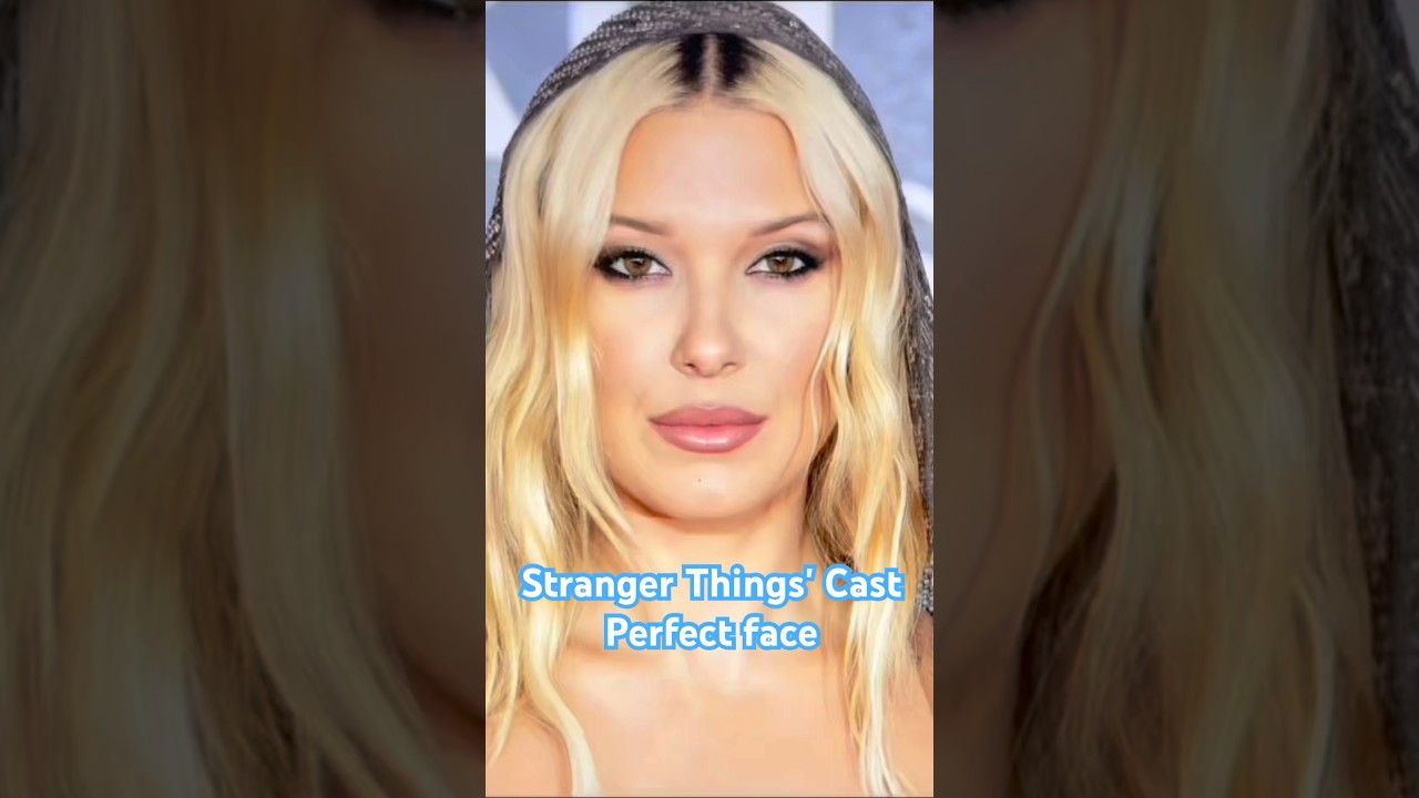 Stranger Things' Cast perfect face 
