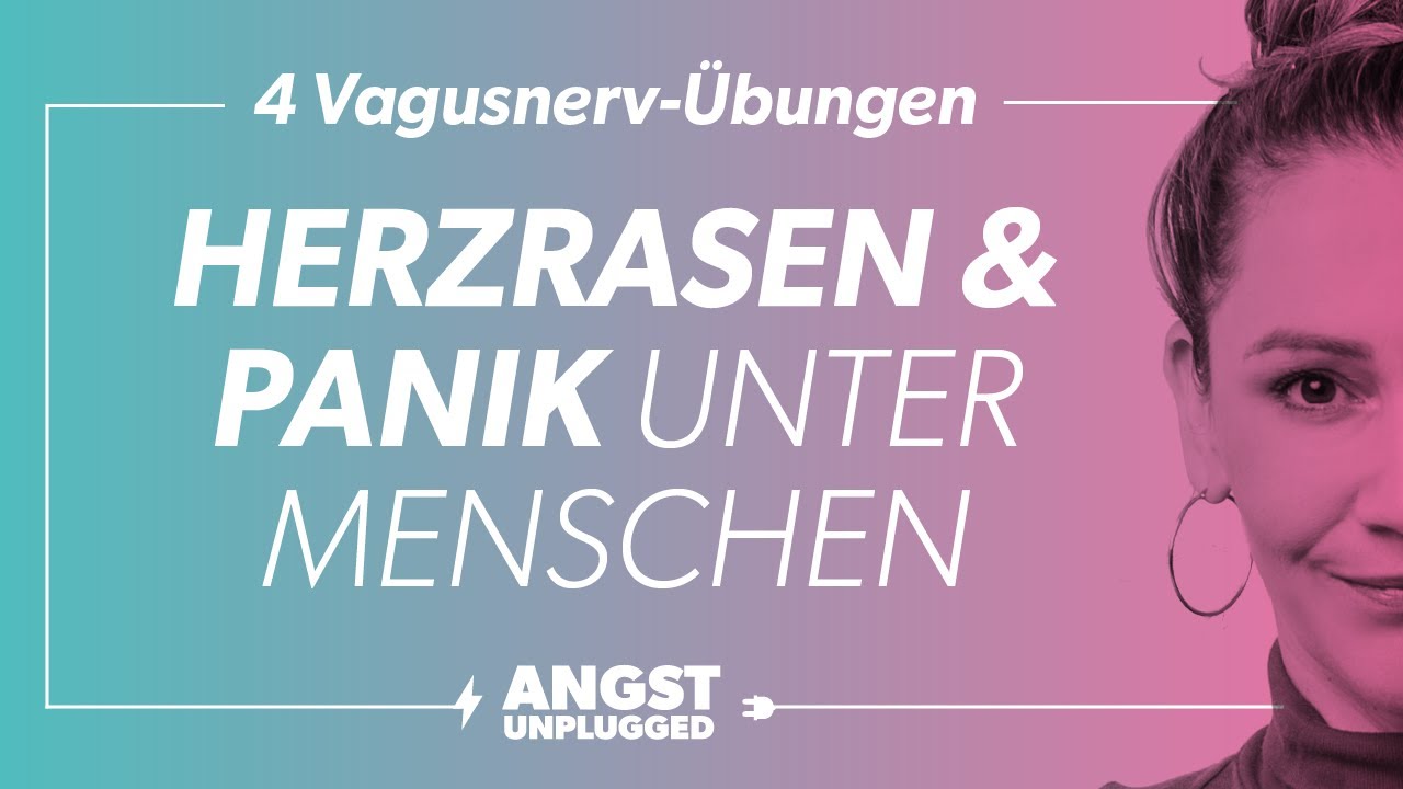 Panik unter Menschen: 4 Vagusnerv-Übungen bei Herzrasen & Angst