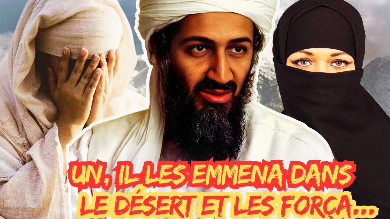 Ce que les Quatre &eacute;pouses d'Oussama Ben Laden ont v&eacute;cu va vous choquer