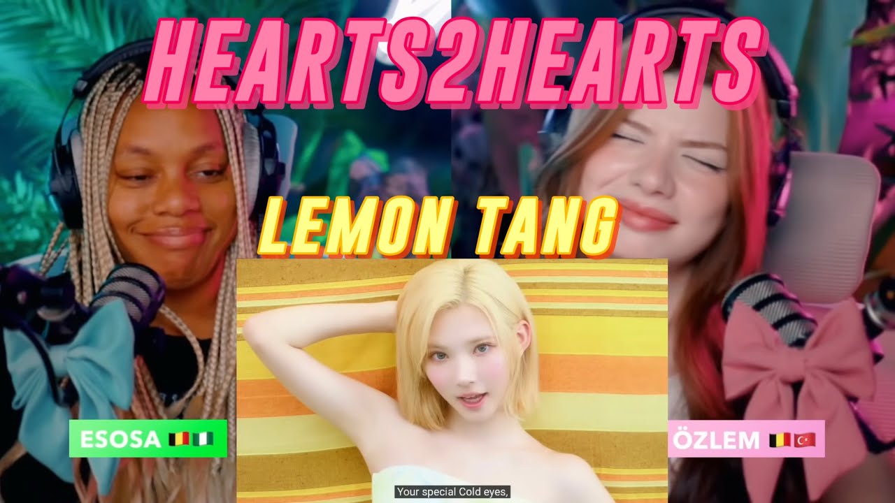Hearts2Hearts 하츠투하츠 'Lemon Tang' MV reaction