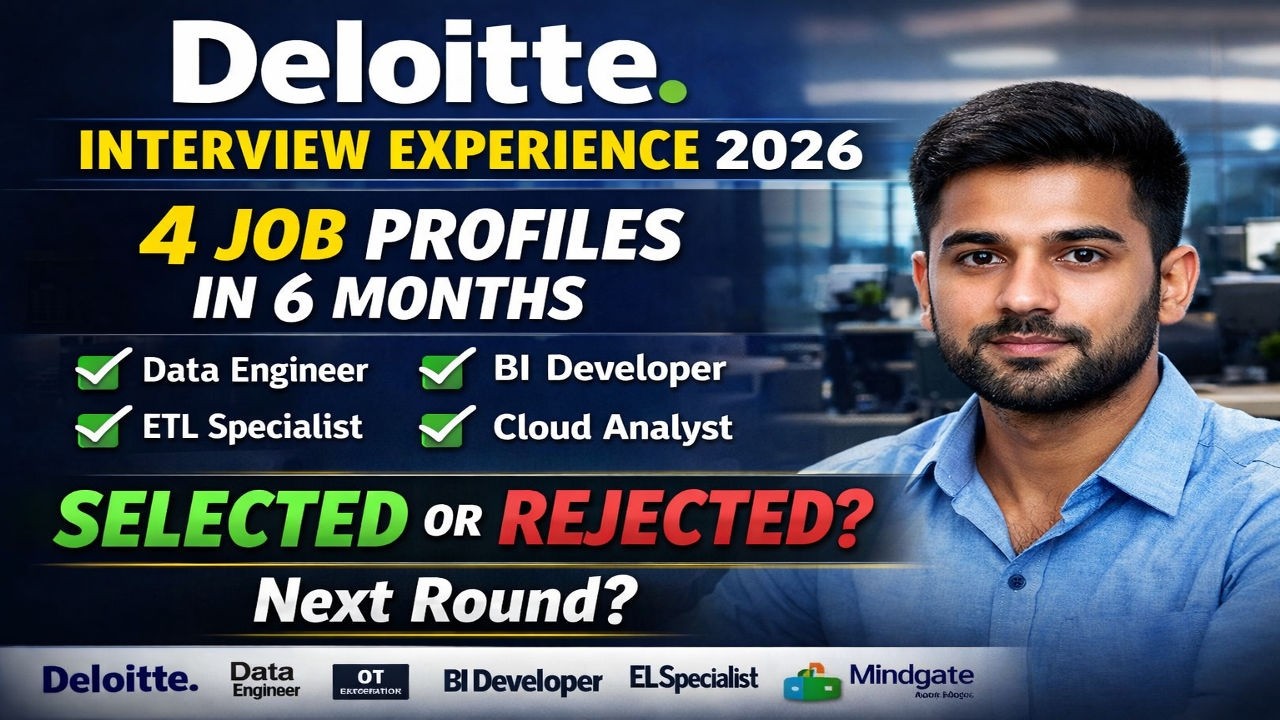 Deloitte Interview Experience 2026 | 4 Different Roles in 6 Months 😮 | SAP | Data Analyst | Power BI