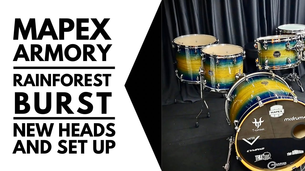 Mapex Armory Rainforest Burst | New Heads And Set Up
