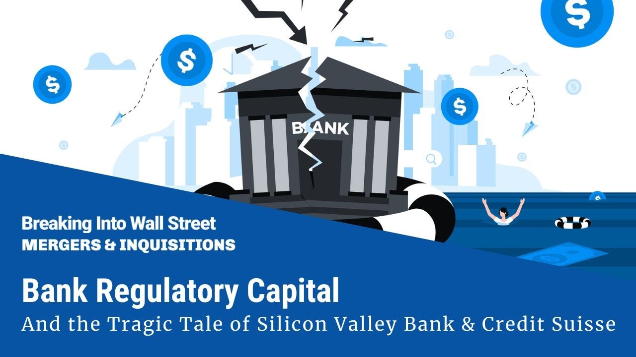 Bank Regulatory Capital and the Tragic Tale of Silicon Valley Bank and Credit Suisse