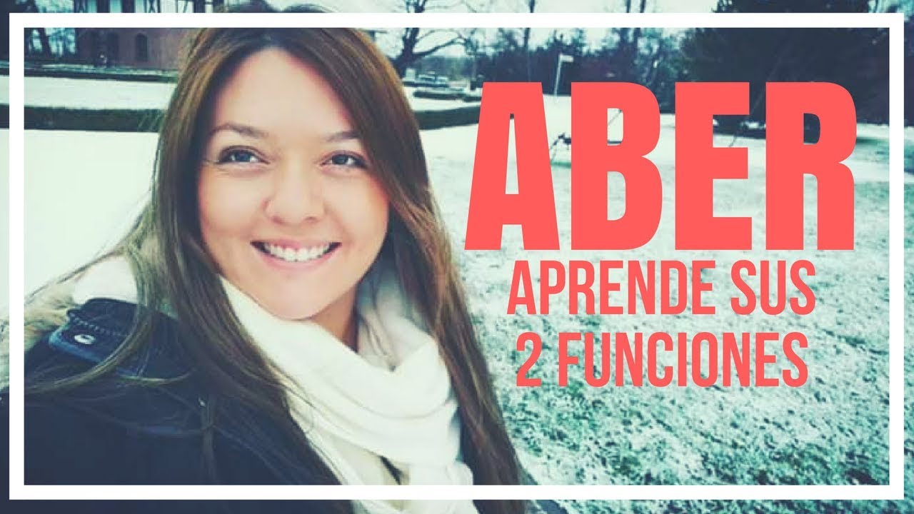 Aber! Aprende las 2 formas de usarlo