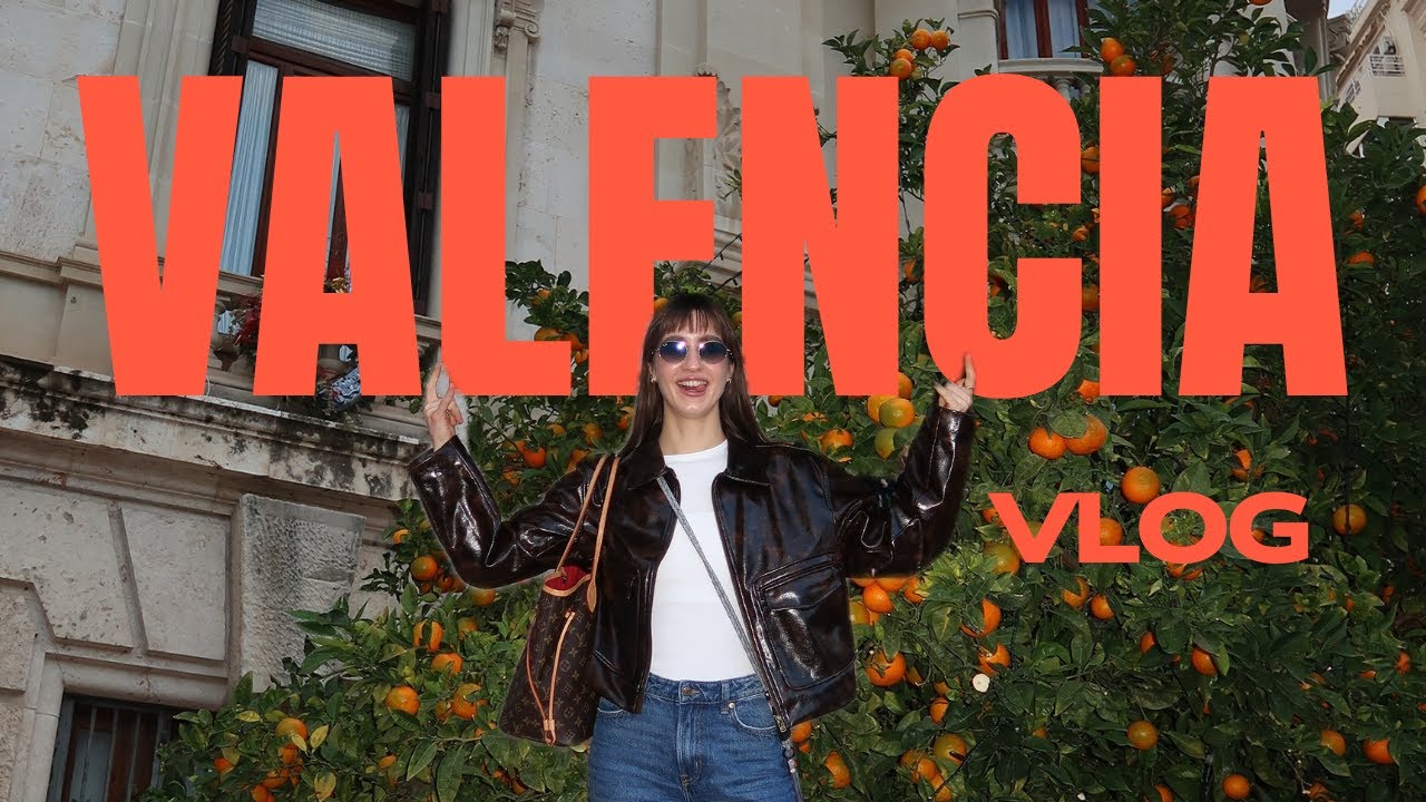 VLOG: Valencia 2025