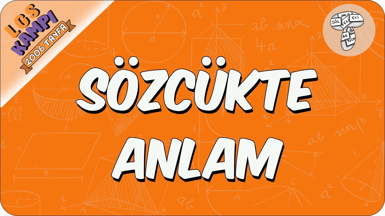 Sözcükte Anlam | 2020 LGS Kampı