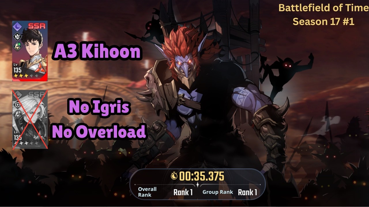 Hobgoblin | 홉고블린 (35s) ​​| A3 Kihoon + No Overload | Battlefield of Time Season 17 #1 | SL: Arise