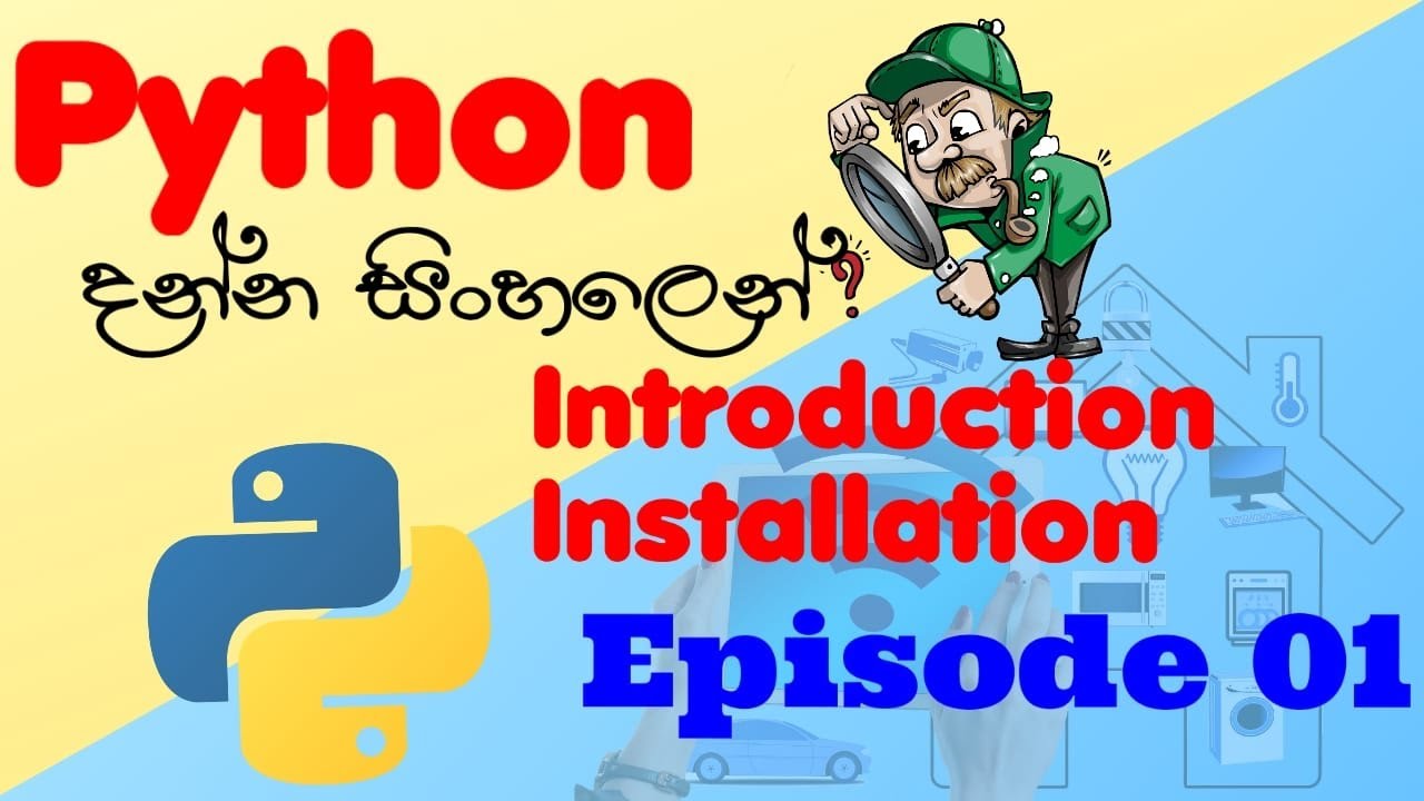 Python for Beginners | Installation and Introduction | Sinhala | Episode 01 | EduLIFE Solutions