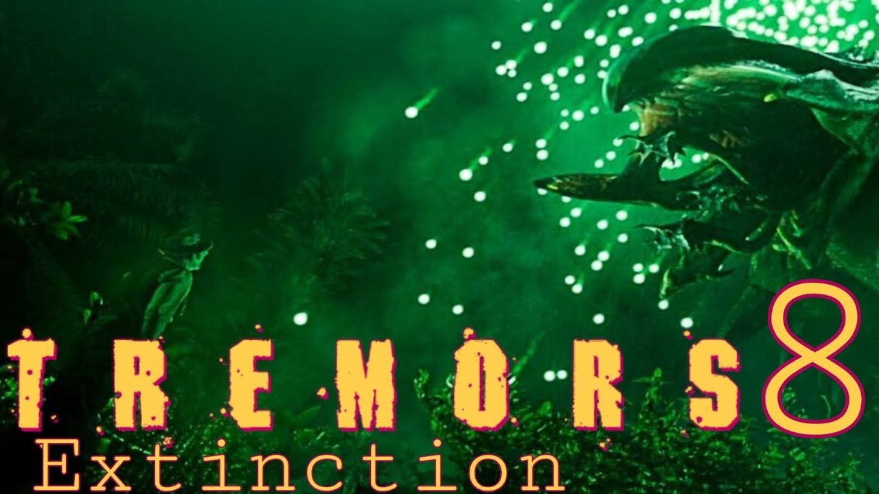 Tremors 8 extinction