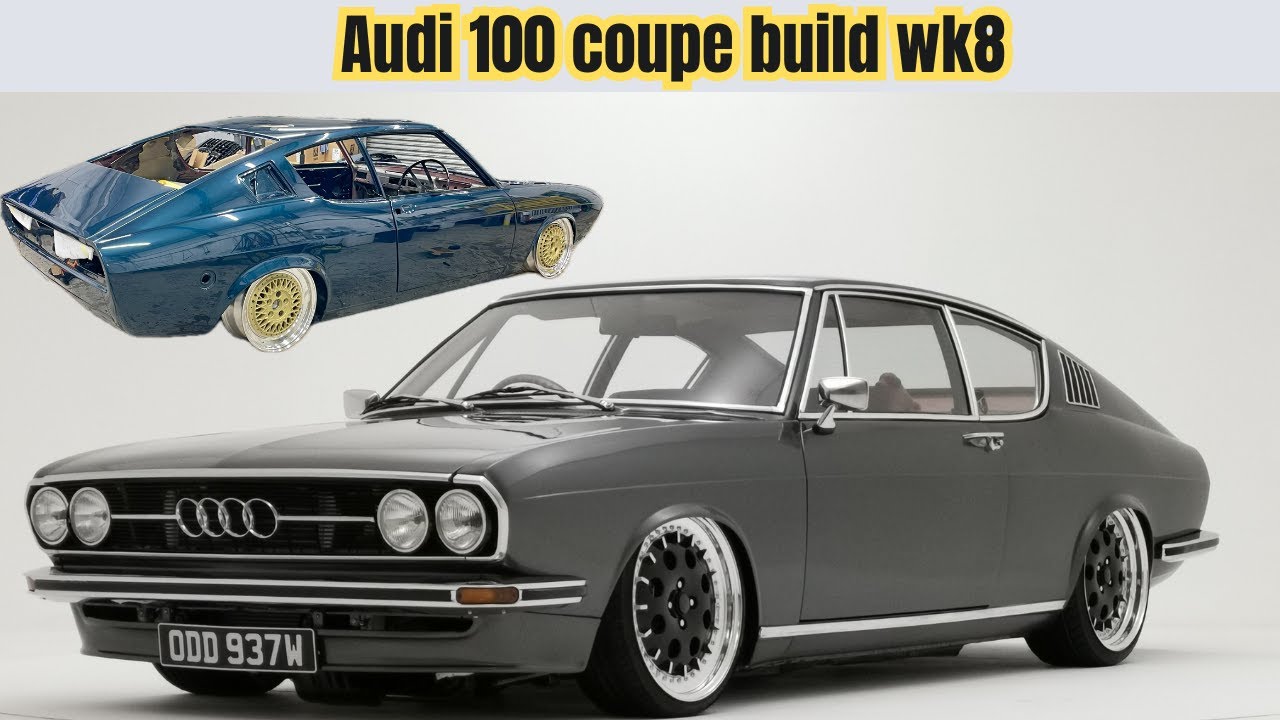 1972 audi 100 coupe restomod. Recreating my show winning build