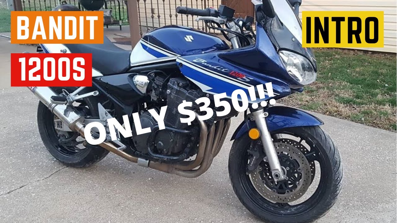 I BOUGHT A SUZUKI BANDIT 1200 FOR $350...Pretty Much Stole It..