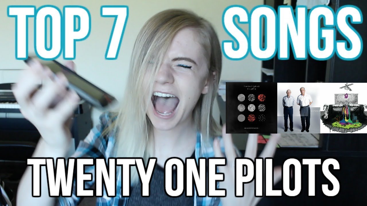 My top 7 favorite twenty one pilots songs!