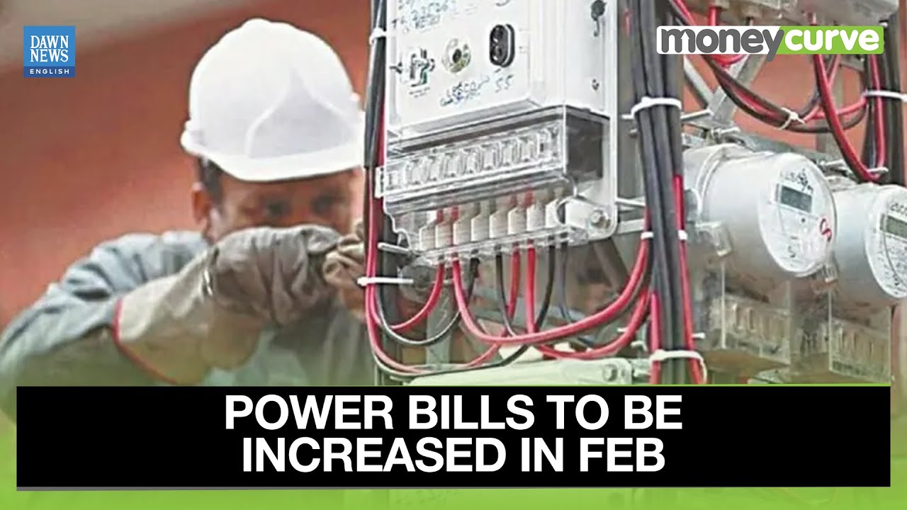 Pakistan: Power Bills To Bite Harder In February | Dawn News English