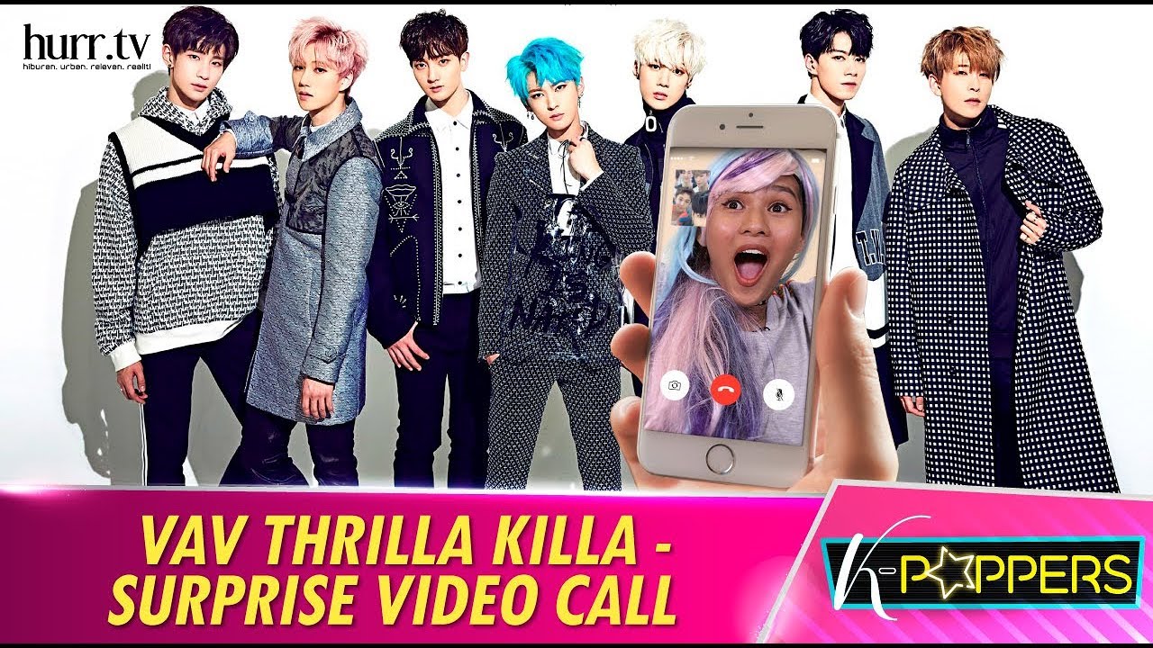 VAV Thrilla Killa - Surprise Video Call | K-Poppers