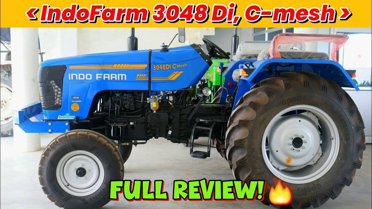 इससे सस्ता ट्रेक्टर पुरे इंडस्ट्री में नहीं मिलेगा? Indofarm 3048-Di C~mesh New Model with Price🔥