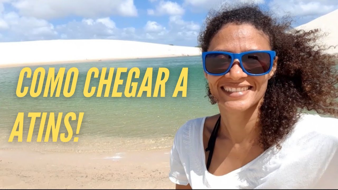 COMO CHEGAR A ATINS, NOS LENÇÓIS MARANHENSES
