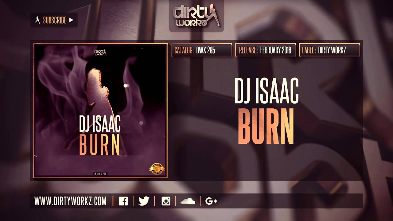 DJ Isaac - Burn (Official HQ Preview)