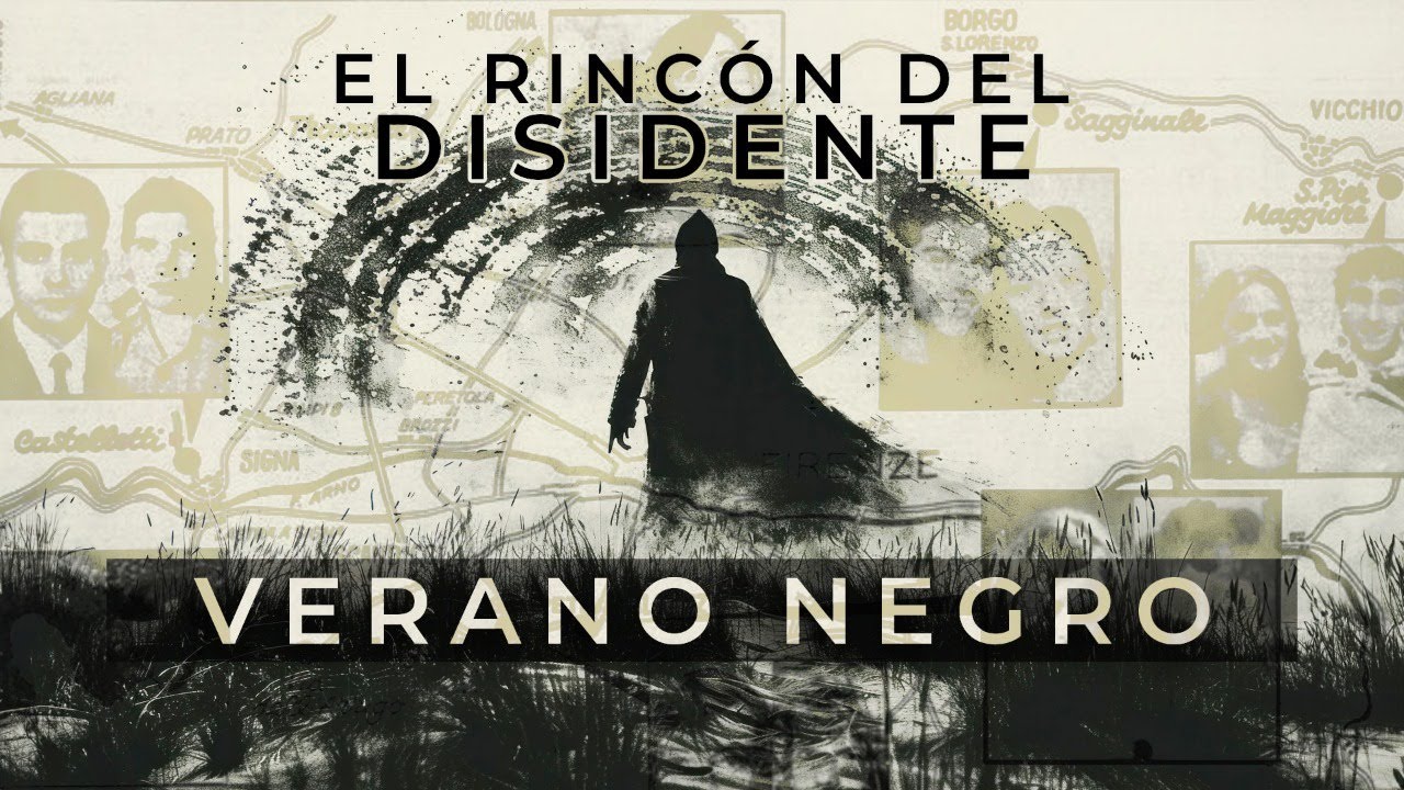 El Rinc&oacute;n del Disidente | Verano Negro - El Monstruo de Florencia