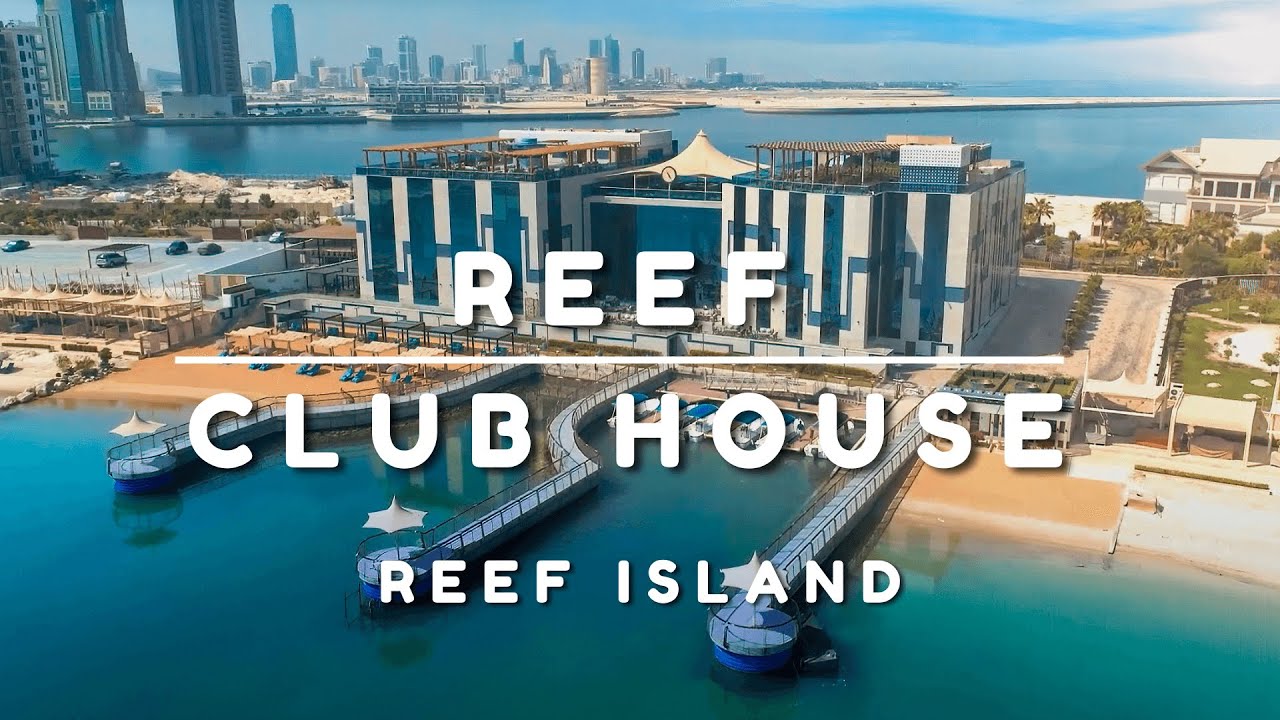 Reef Club House - Reef Island Bahrain