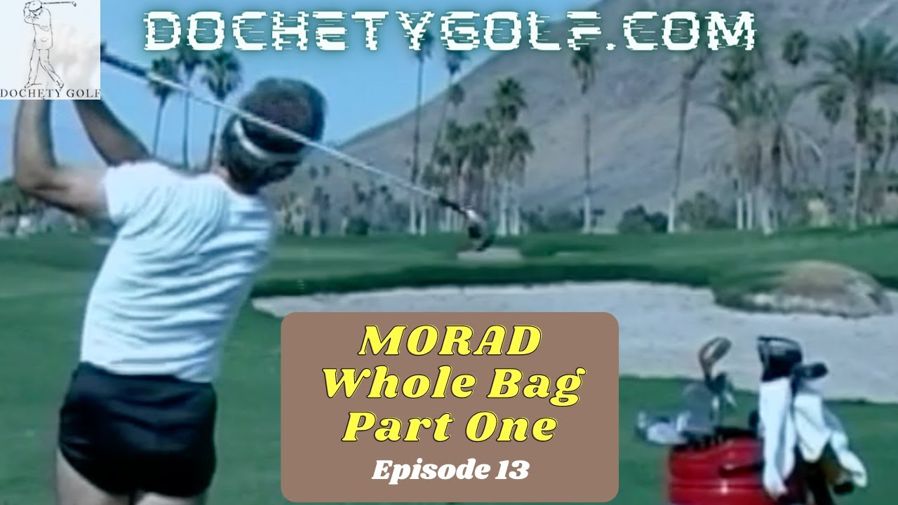 MORAD Whole Bag Part 1- Ep. 13.0