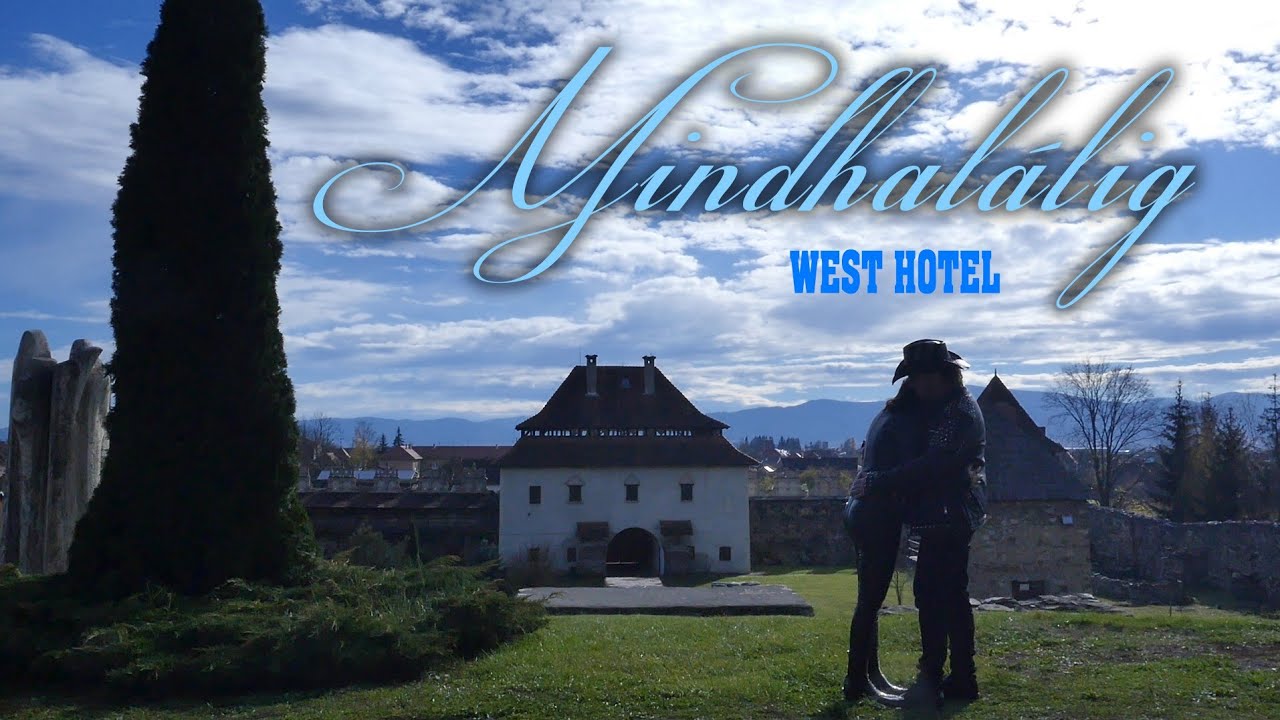 West Hotel - Mindhalálig 💙 (Official Music Video)