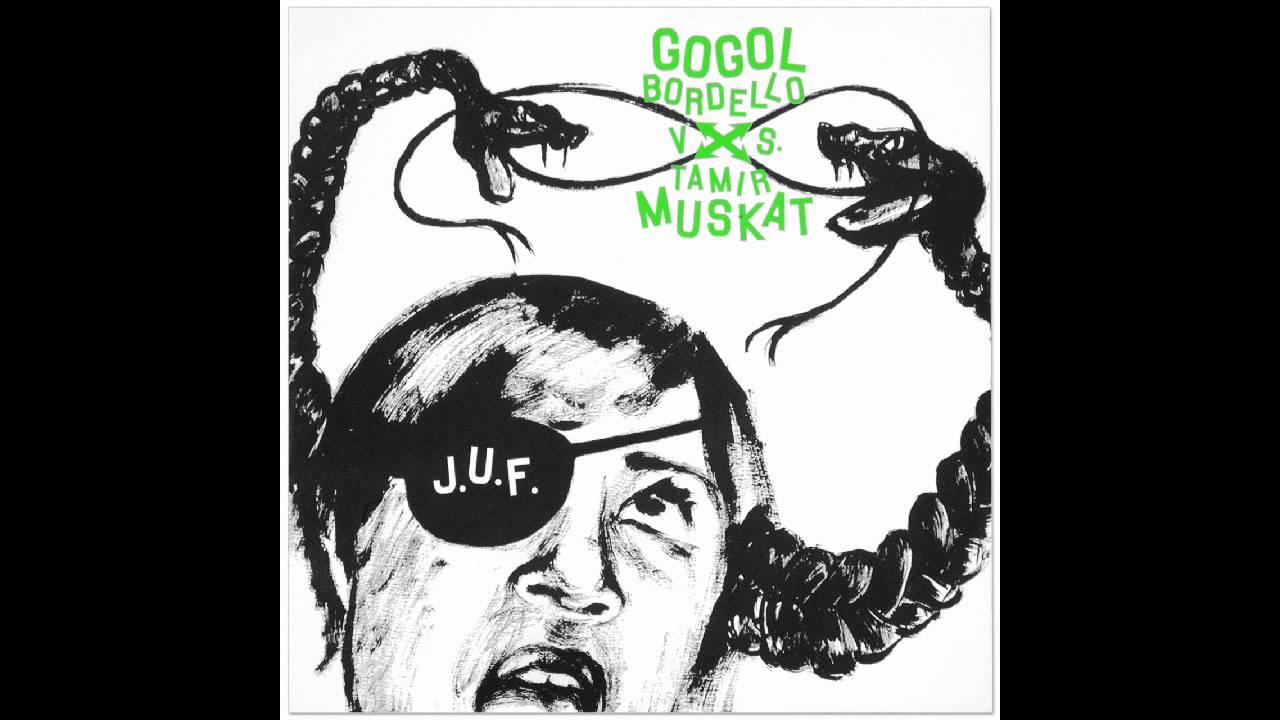 Gogol Bordello vs. Tamir Muskat - Last wish of the bride