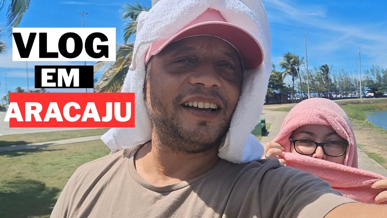 Vlog: Mostramos ARACAJU | Obras | Praia | Orla | Almoço 
