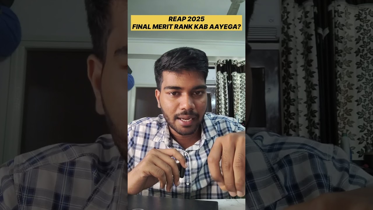 REAP 2025 Final Merit Rank & Mock Allotment Update! #reap2025 #reapadmission