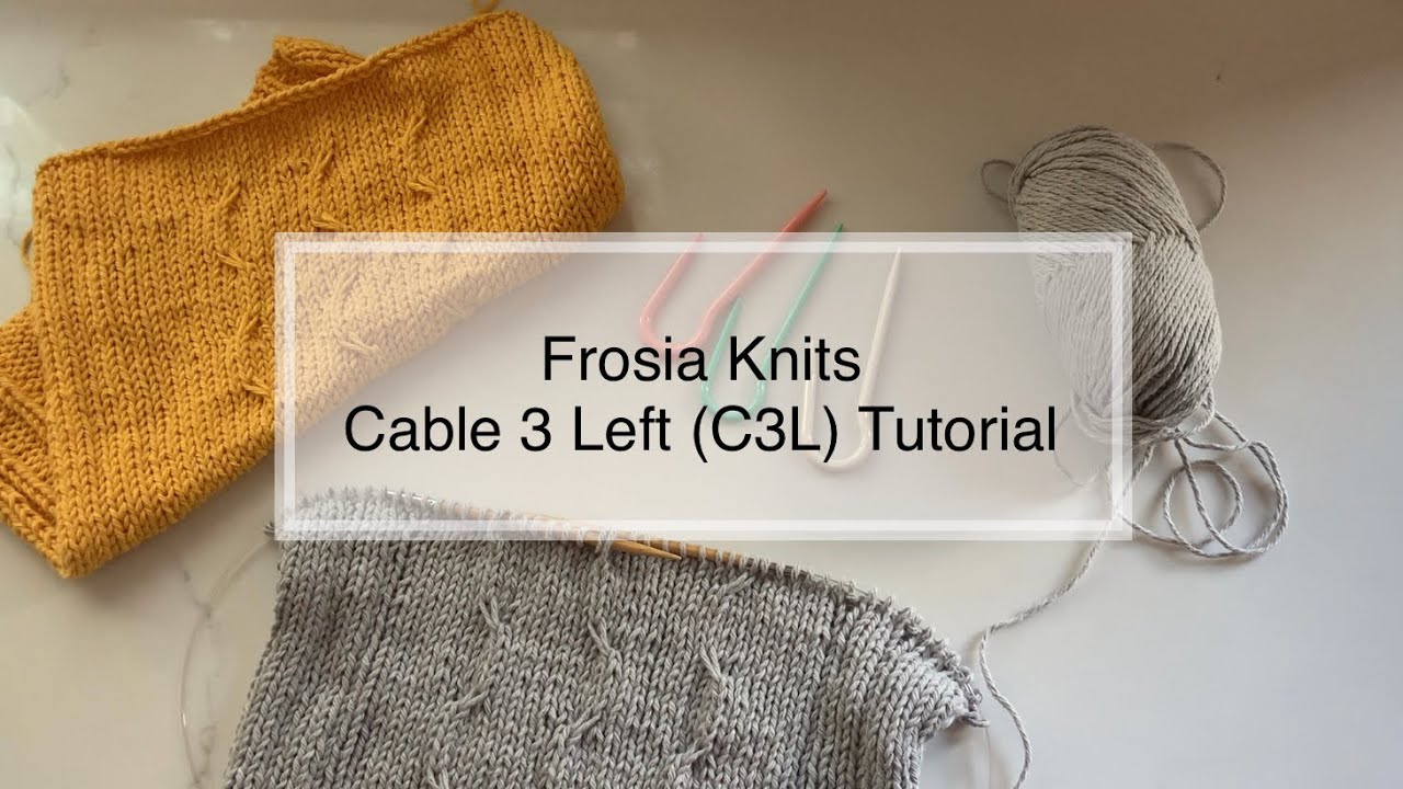 Cable 3 Left (C3L) Knitting Tutorial
