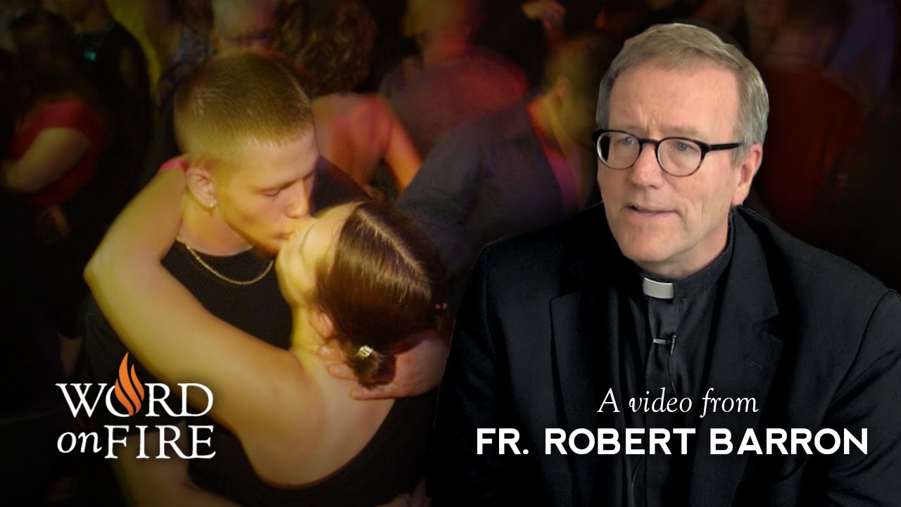 Bishop Barron on The Hookup Culture