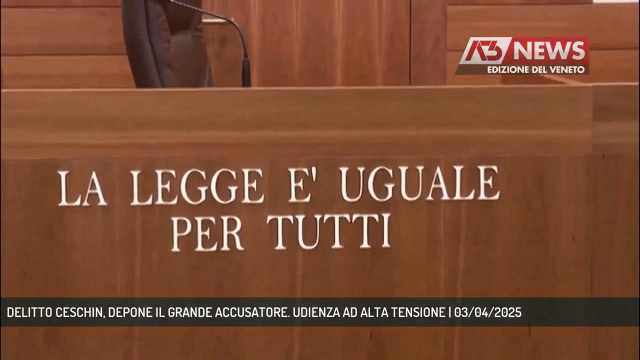 DELITTO CESCHIN, DEPONE IL GRANDE ACCUSATORE. UDIENZA AD ALTA TENSIONE | 03/04/2025