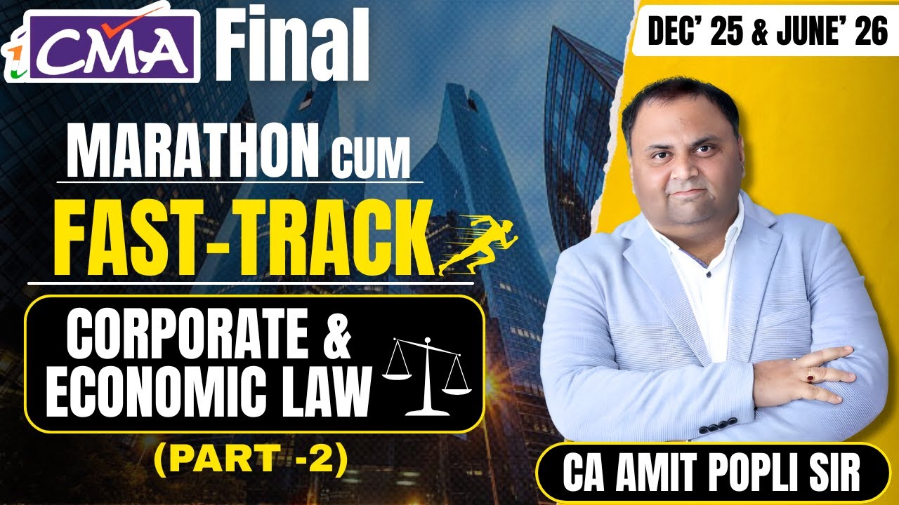 CMA Final Corporate and Economic Law Marathon | Part-2 | Dec'25 & June'26