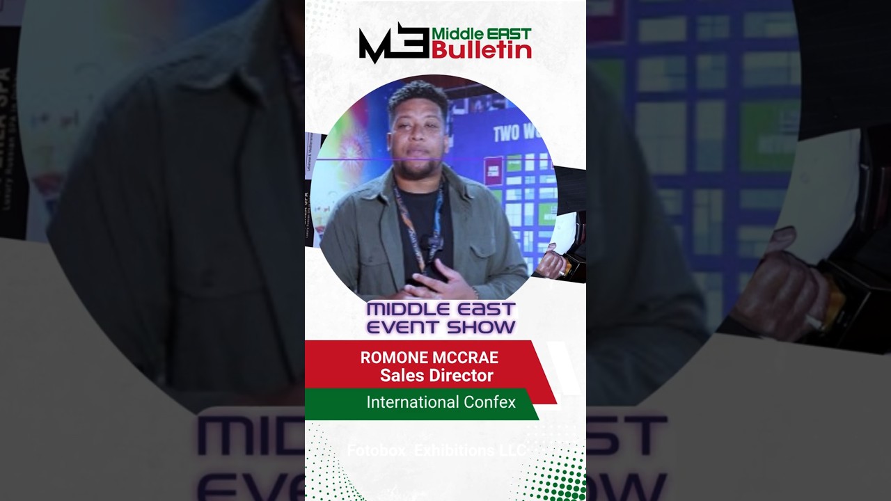 Romone McCrae Introduces International Confex | MEES Dubai | Middle East Bulletin