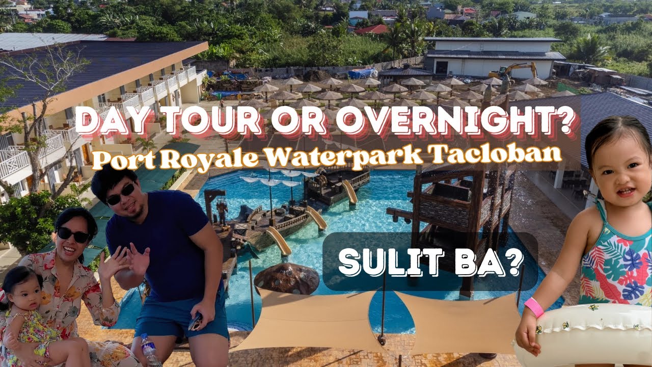 PORT ROYALE WATERPARK TACLOBAN CITY | Room Tour, Admission Rates, Pool Rules