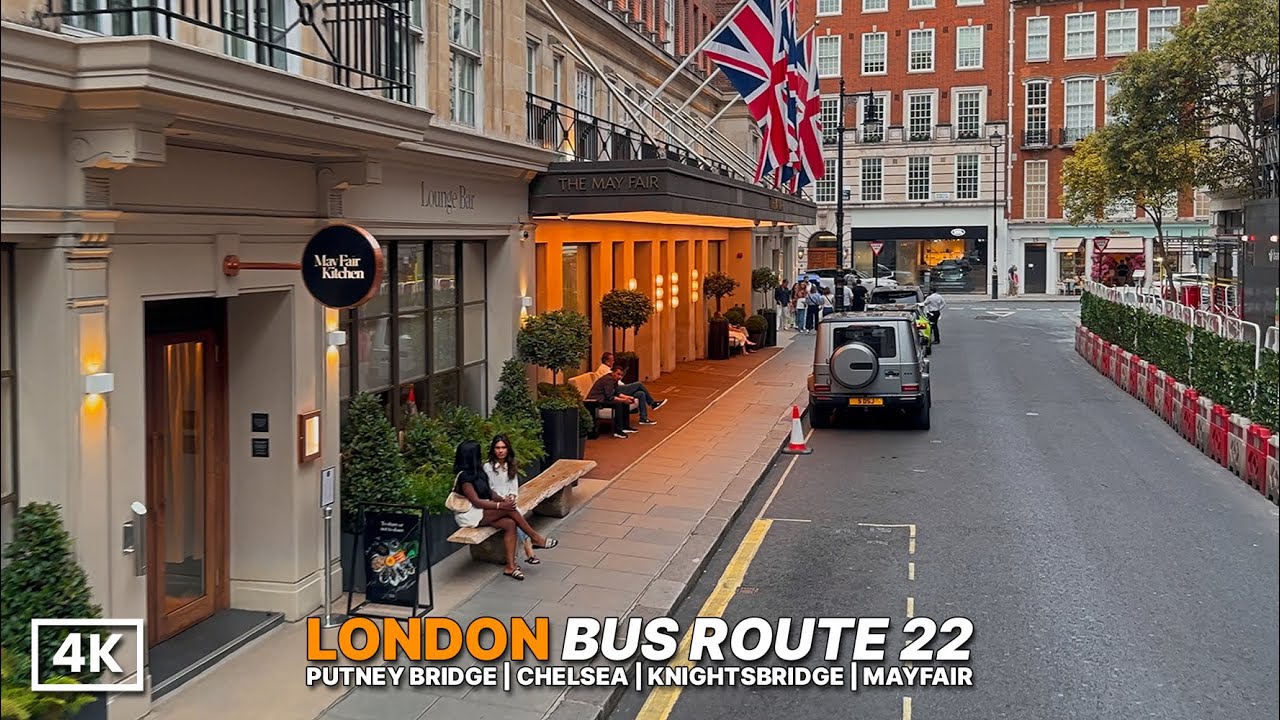London Bus Ride Through London’s Most Expensive Streets | Bus 22 via Chelsea, Knightsbridge, Mayfair
