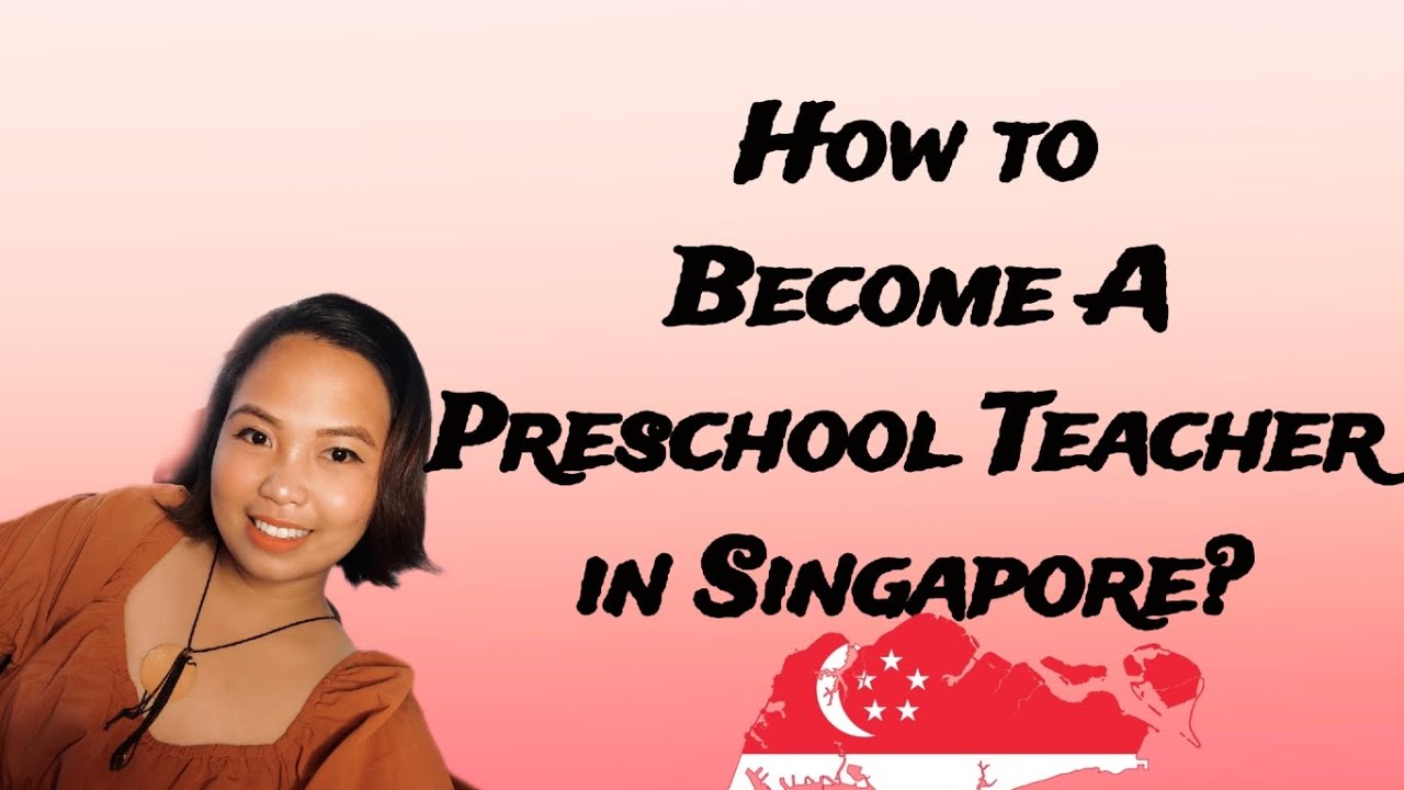 How to Become a Preschool Teacher in Singapore?