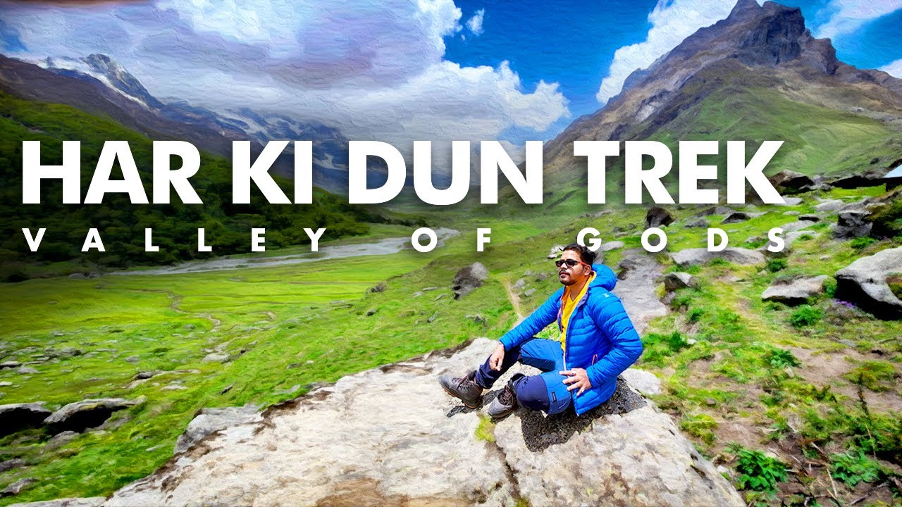 Har Ki Dun Trek | Valley of Gods | Uttarakhand