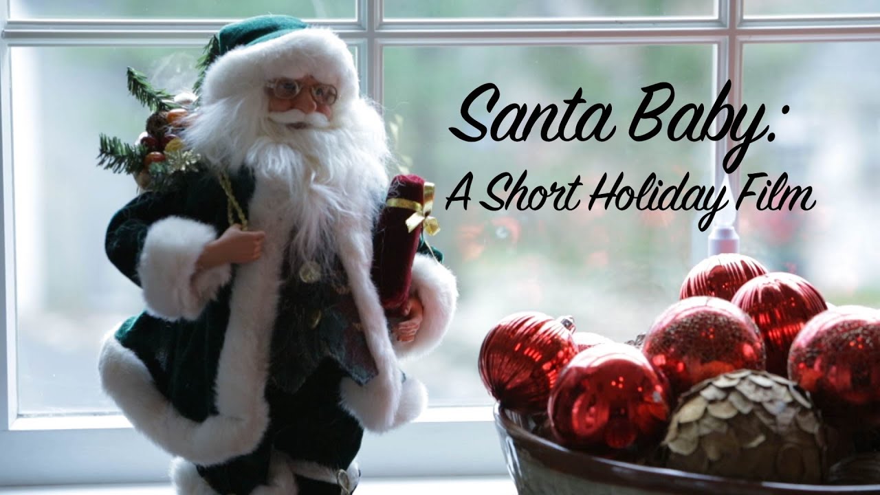 Santa Baby: A Short Holiday Film