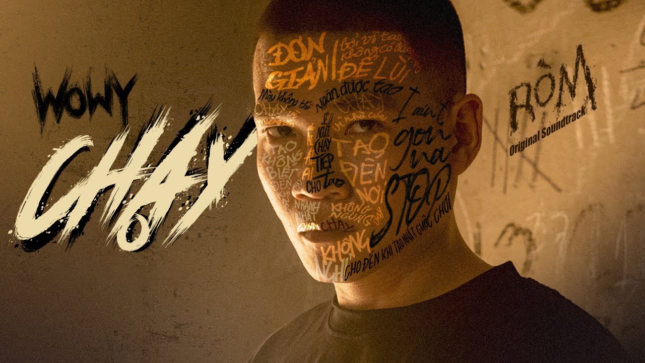WOWY - CHẠY Official M/V (Nhạc Chủ Đề Phim Điện Ảnh R&Ograve;M Thắng Giải Li&ecirc;n Hoan Phim Quốc Tế)