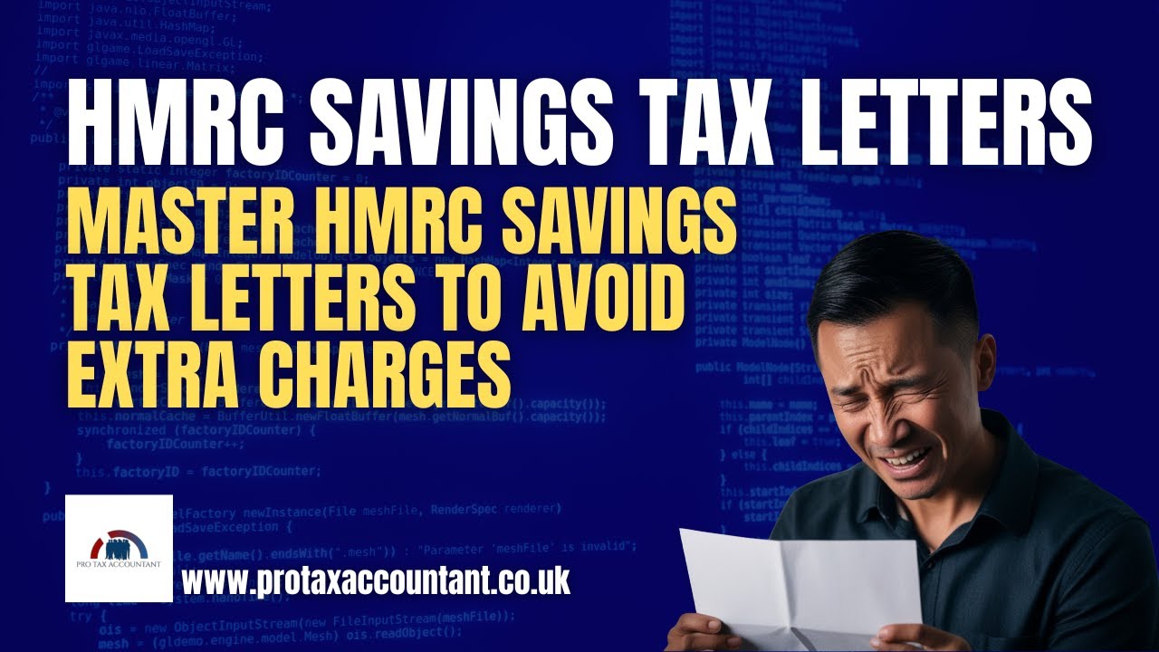 HMRC Savings Tax Letters Explained in the UK: What They Mean for 2026 | Pro Tax Accountant