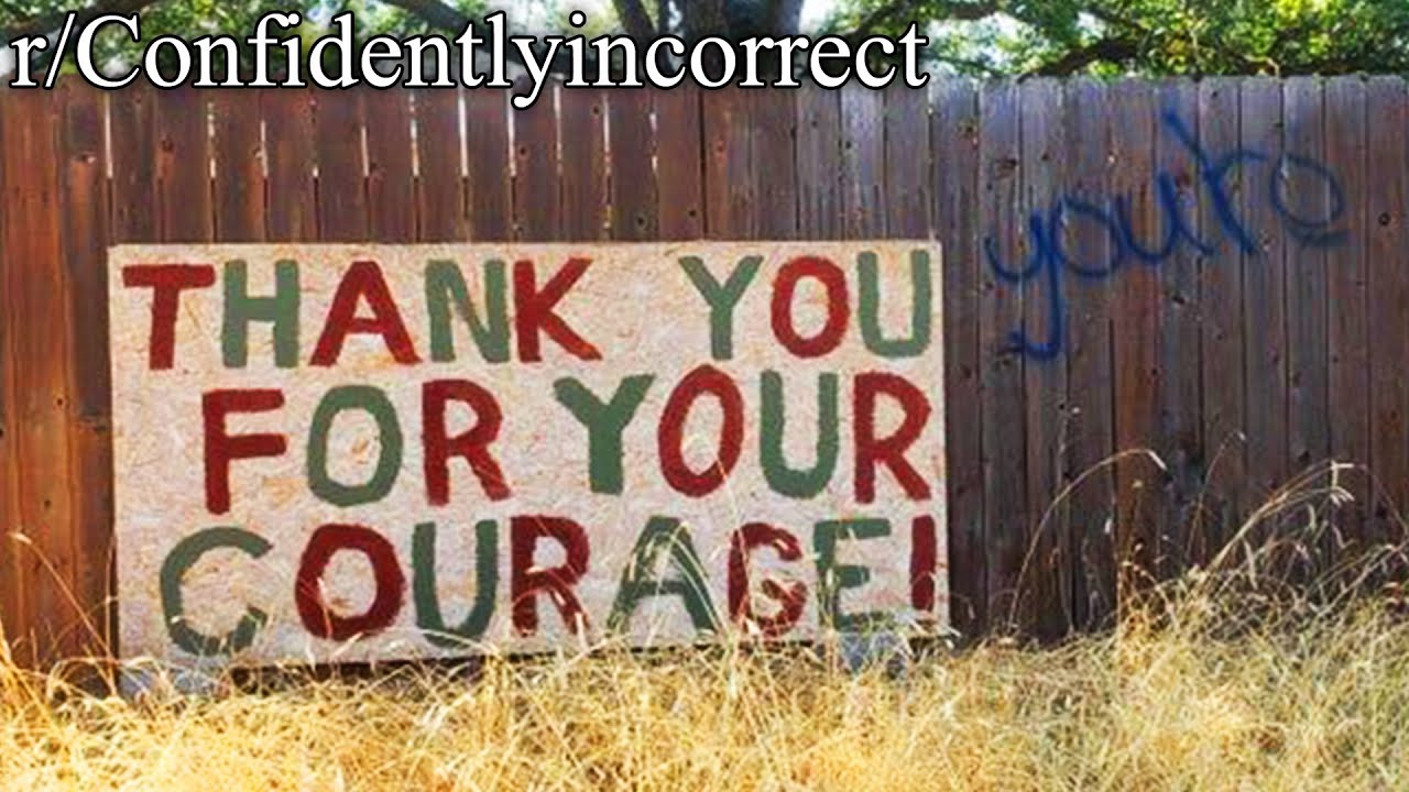 r/Confidentlyincorrect | you're*