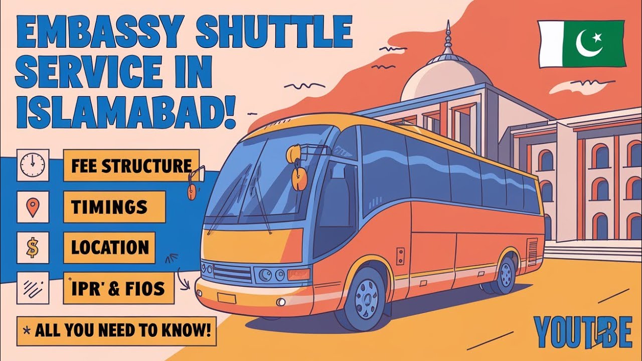Complete Guide to Embassy Shuttle Service in Islamabad | Timings, Fare, and Locations