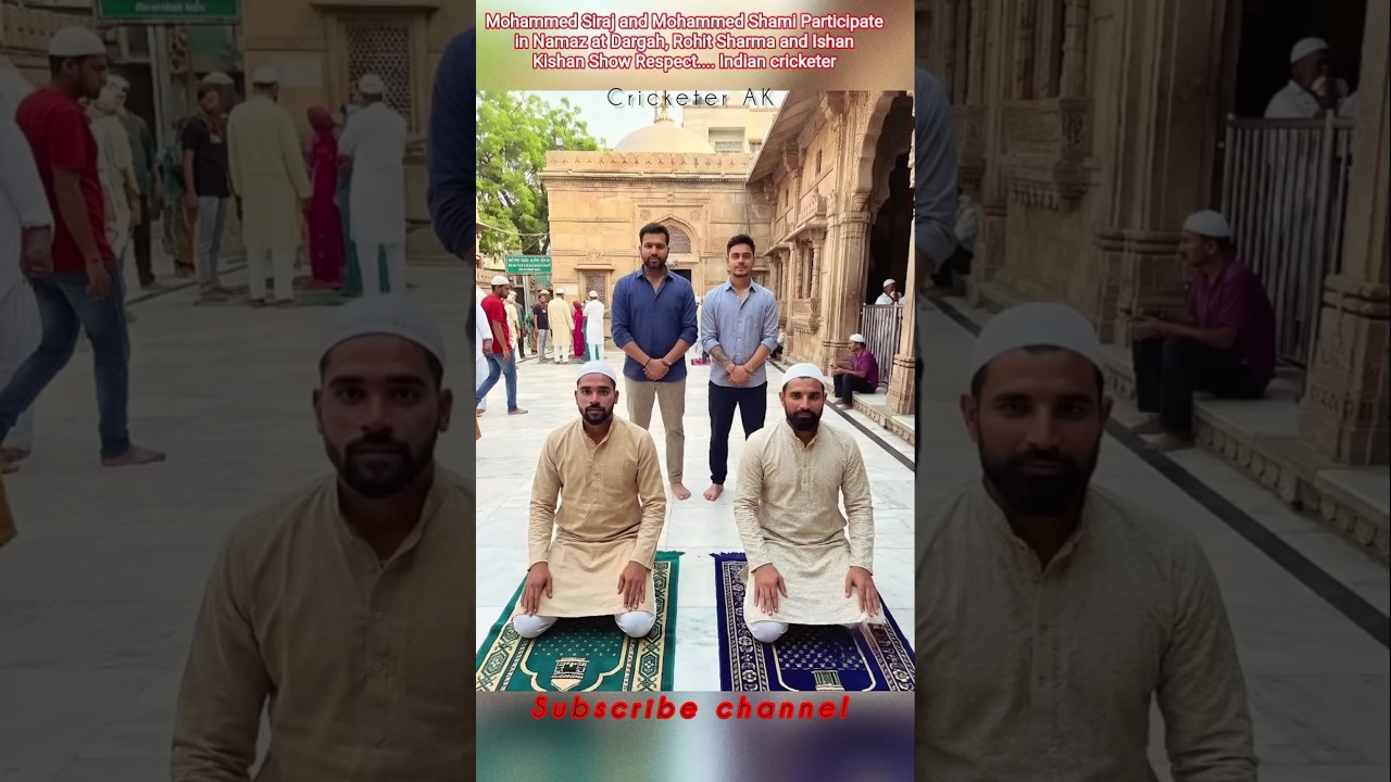 Siraj,Shami Offer Namaz at Dargah Rohit Sharma and Ishan Kishan Show Heart Touching Respect #cricket