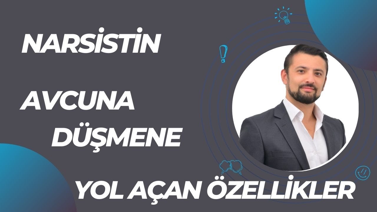 Narsistin Avcuna Düşmene Sebep Olan Özellikler