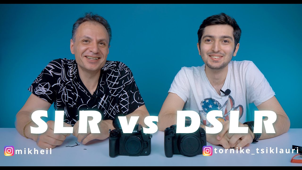 რჩევები დამწყებებს SLR vs DSLR @MikheilHD