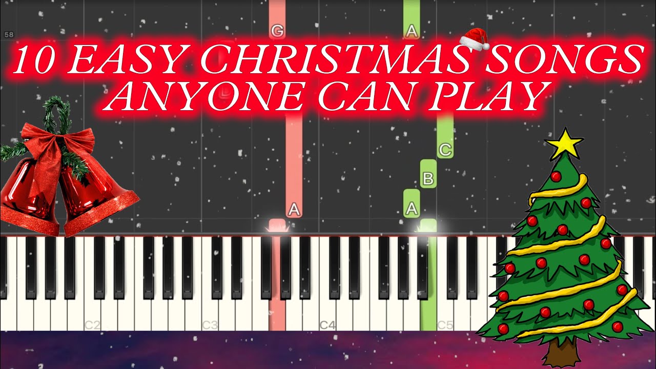 10 EASY Christmas Songs ANYONE CAN PLAY On Piano Tutorial