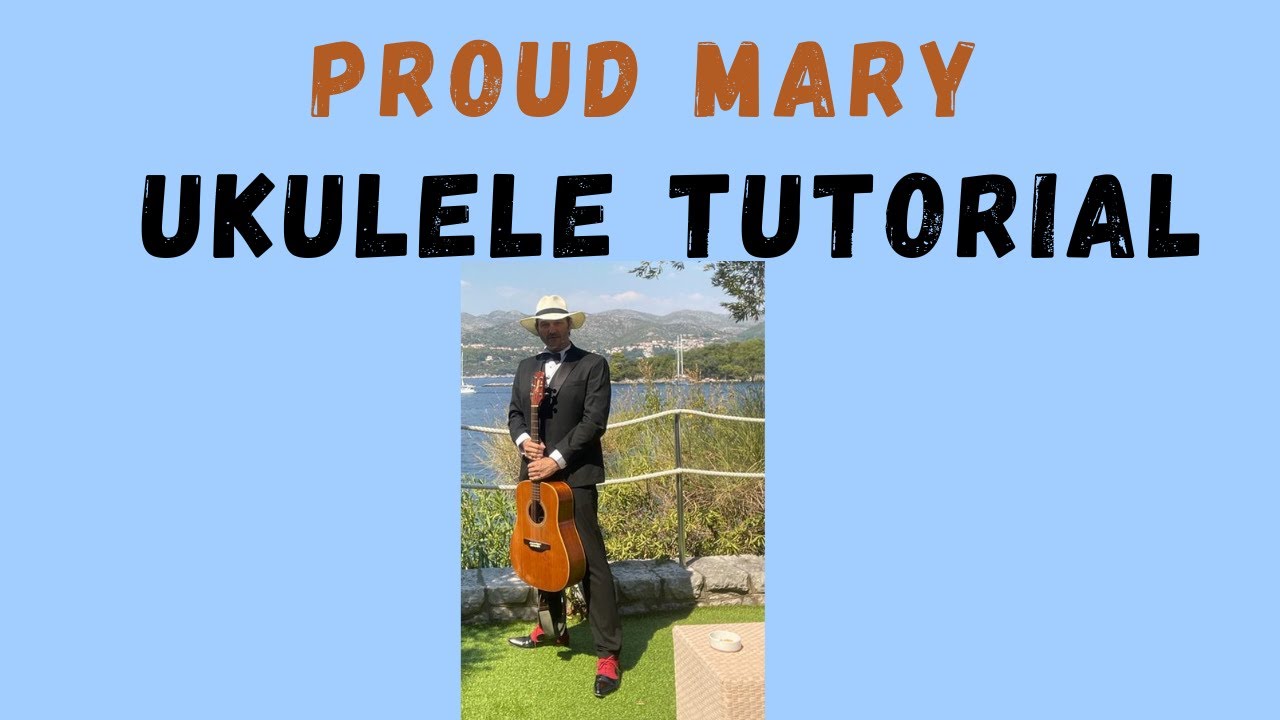 Proud Mary by Creedence Clearwater Revival. Ukulele Tutorial. Chords in description